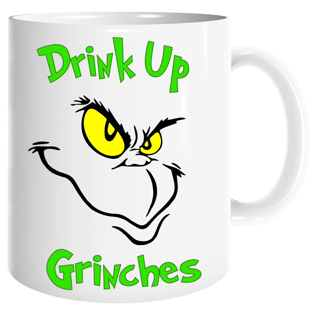 Drink Up Grinches Coffee Mug