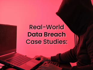 Real-World Data Breach Case Studies: