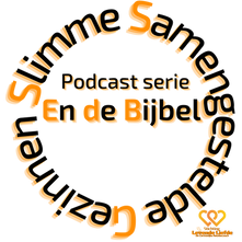 Podcast serie! Slimme Samengestelde Gezinnen en de Bijbel