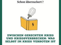 Zwischen gerechtem Krieg und Kriegsverbrechen: Was selbst im Krieg verboten ist