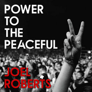 Power To The Peaceful - Single, Joel Roberts