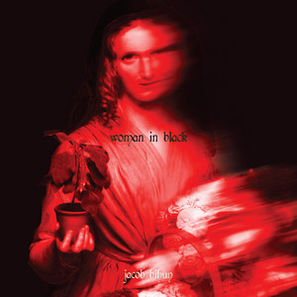 Woman in Black - Single, Jacob Bihun