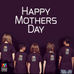 Happy Mothers Day