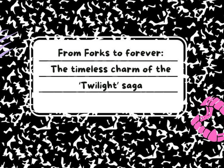 From Forks to Forever: The Timeless Charm of the Twilight Saga