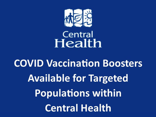 COVID Vaccination Boosters Available for Targeted Populations within Central Health