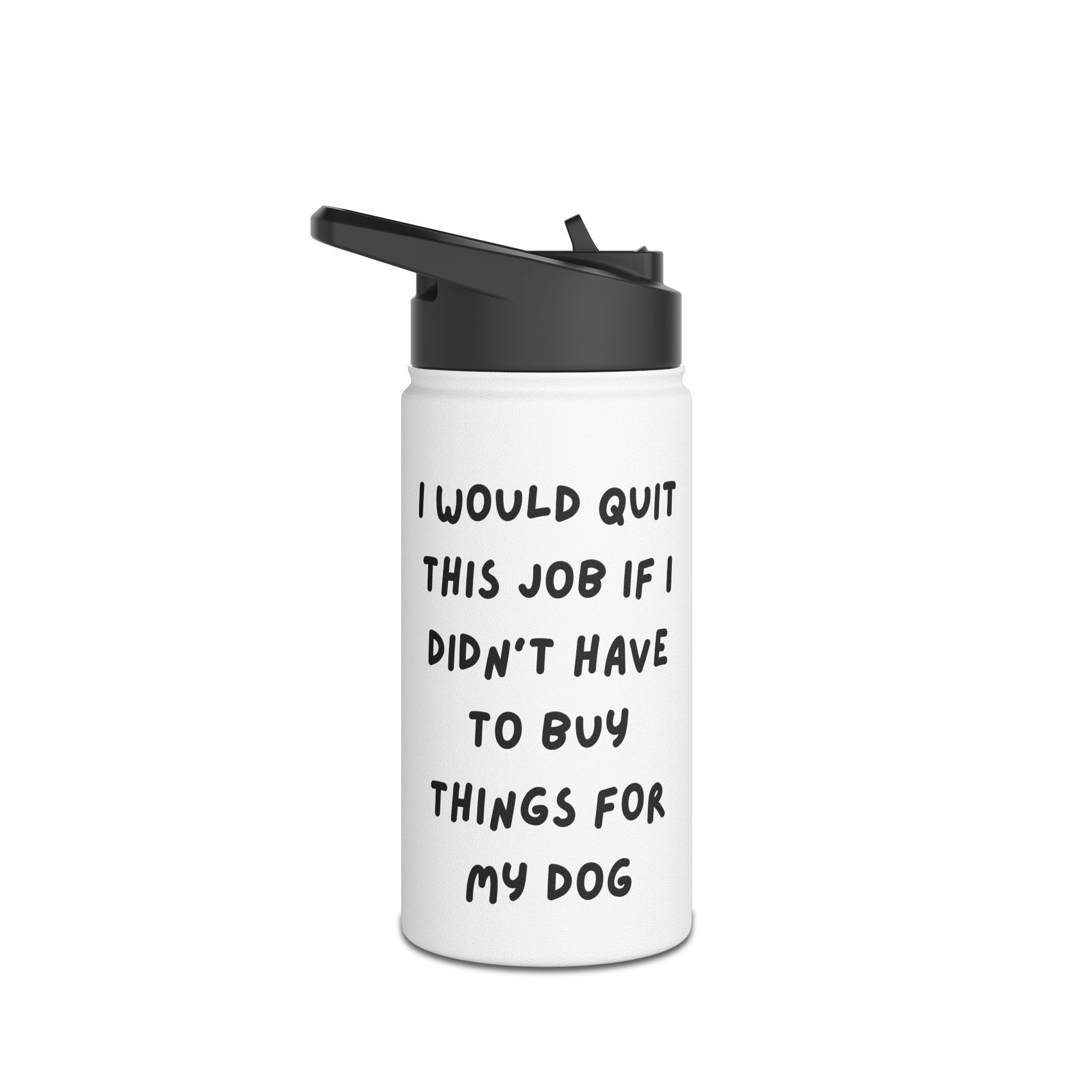Funny Dog Water Bottle | Dog Lover Gifts