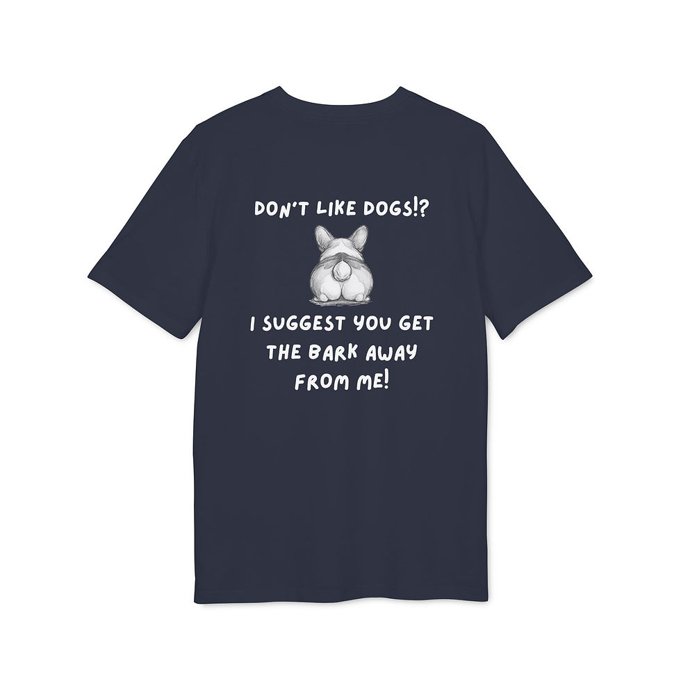 Thumbnail: Dont Like Dogs?  Suggest You Get The Bark Away From Me T-shirt | Dog Lover Gifts