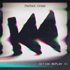 #VAGABONDZREVIEW: PERFECT CRIME - ACTION REPLAY