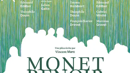 pièce de théâtre sur Monet, Renoir et Bazille