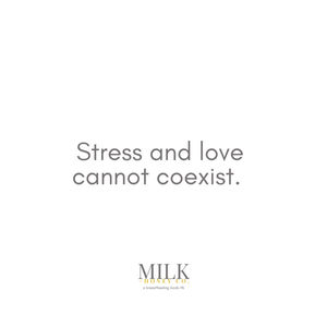 stress and love cannot coexist