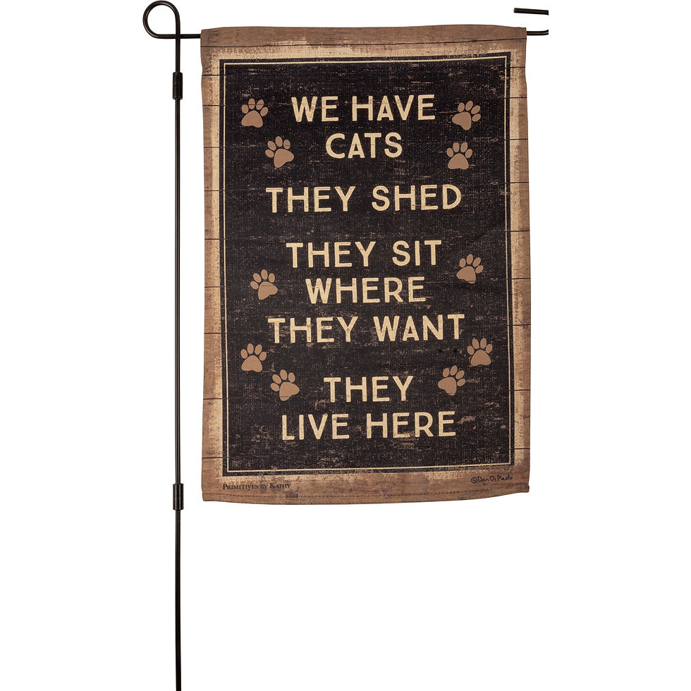 We Have Cats Garden Flag