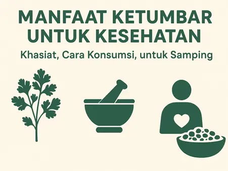 Manfaat Ketumbar untuk Kesehatan: Khasiat, Cara Konsumsi, dan Efek Samping