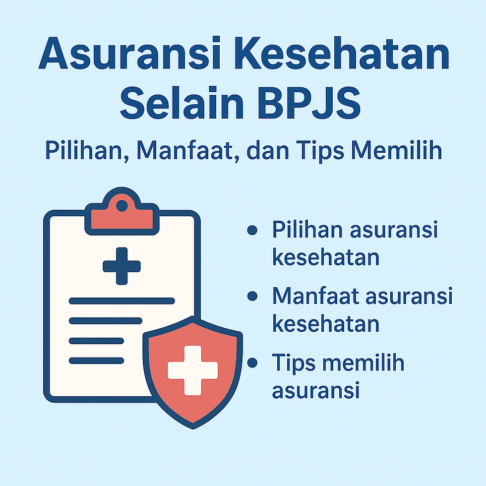 Asuransi Kesehatan Selain BPJS