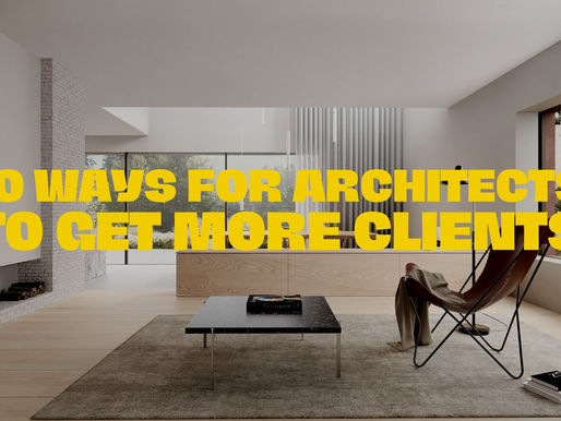 10 Ways for Architects to Get More Clients