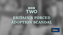 BBC TWO UNCOVER BRITAIN'S FORCED ADOPTION SCANDAL FOR NEW DOCUMENTARY