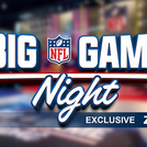 NFL BIG GAME NIGHT SET FOR SECOND RUN ON CHANNEL 5