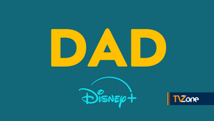DAD: DISNEY+ ANNOUNCES NEW COMEDY DRAMA FROM CLEM GARRITTY