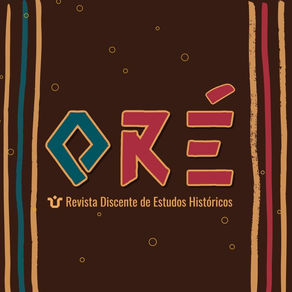 Política Editorial Oré - Revista Discente de Estudos Históricos.
