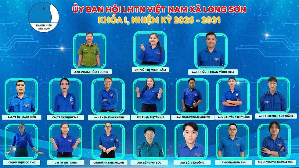 UỶ BAN HỘI LHTN VIỆT NAM XÃ LONG SƠN KHOÁ I, NHIỆM KỲ 2026–2031