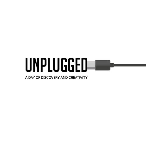 Unplugged - A Day of Discovery & Creativity