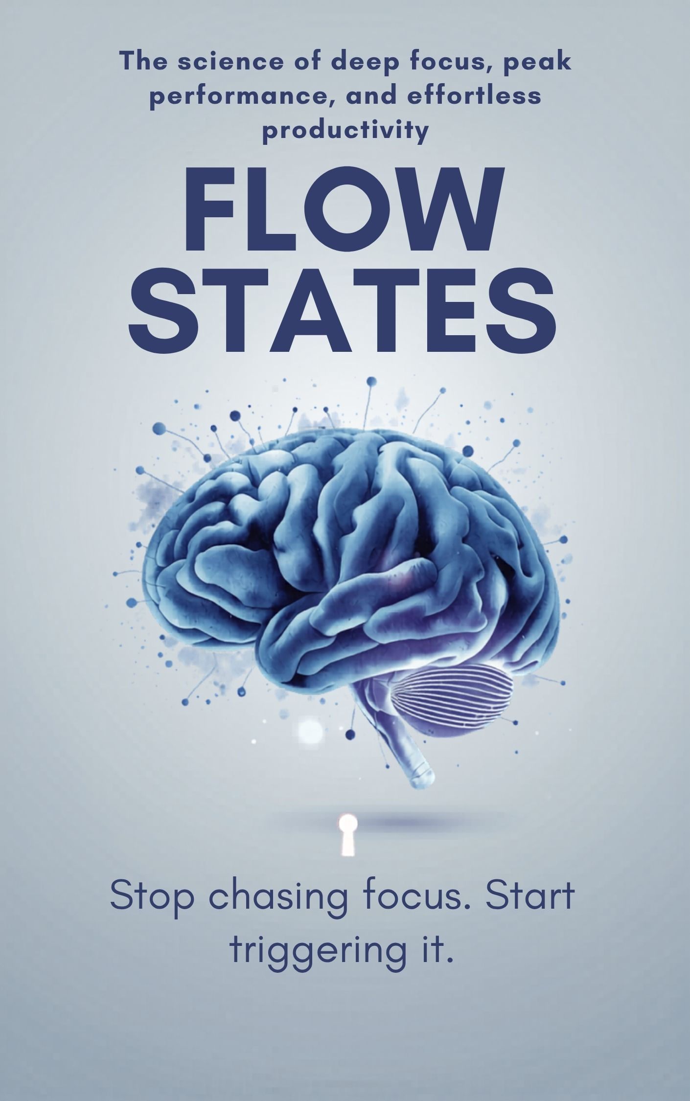 7 Neuroscience-Backed Triggers That Unlock Flow States