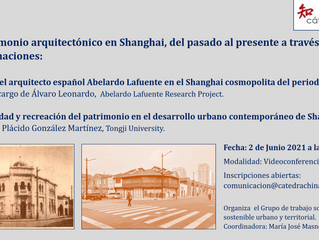 WEBINAR “El patrimonio arquitectónico en Shanghai, del pasado al presente por dos aproximaciones"