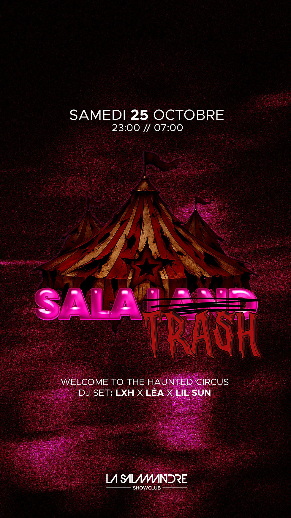 SAMEDI 25 OCTOBRE - SALA LAND TRASH - LEA x LXH x MC LIL SUN