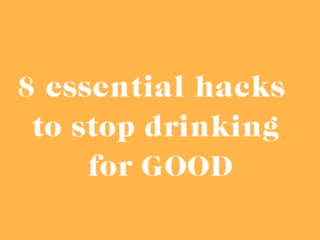 8 hacks to stop drinking alcohol