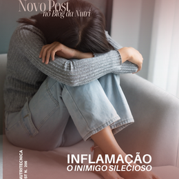 Inflamação, o inimigo silencioso