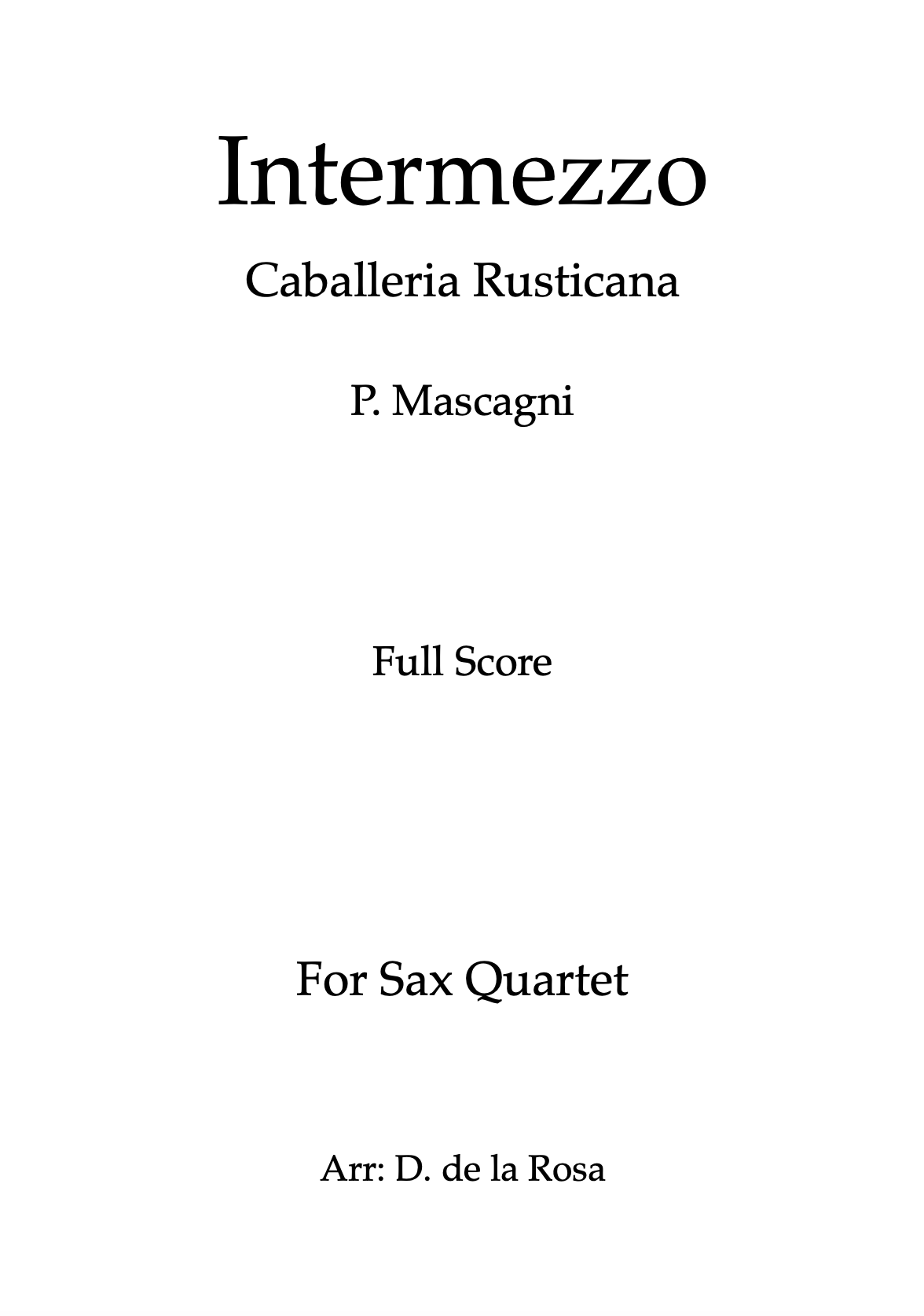 Cavalleria Rusticana - P. Mascagni - For Sax Quartet (Full Score and Parts)