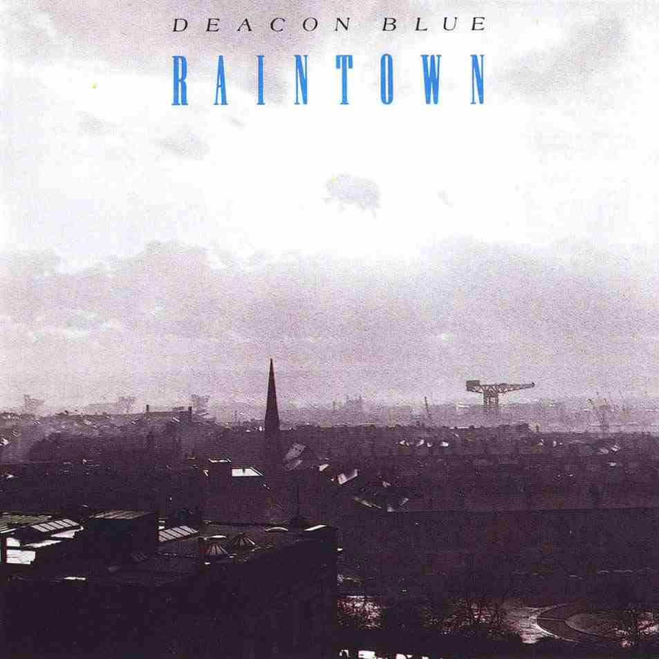 Deacon_Blue-Raintown