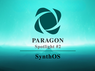 PARAGON Spotlight #2: SynthOS