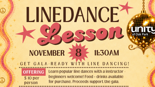 Learn the Steps, Join the Fun Get ready to hit the dance floor at the Flower Power Gala by joining our Line Dancing Class! Join us for a fun afternoon learning popular line dances with an instructor. Beginners are welcome—come learn a few steps and enjoy time together.