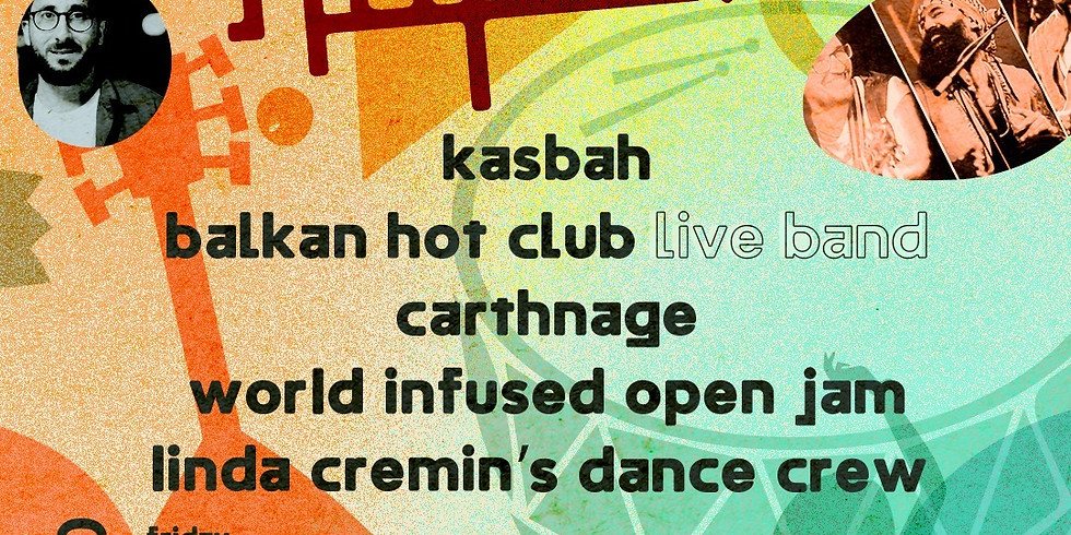 Hafla w/ Kasbah // Balkan Hot Club // Carthnage // Dance Crew + Open Jam