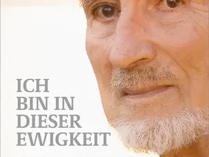 Ich bin in dieser Ewigkeit