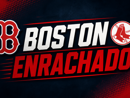BOSTON ENRACHADO!
