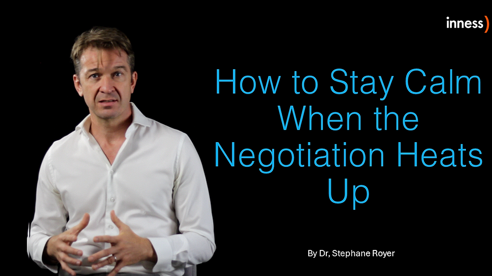 How to Stay Calm When the Negotiation Heats Up