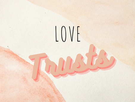Love is... Trusting