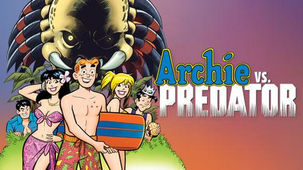 AVP: ARCHIE VS PREDATOR REVIEW