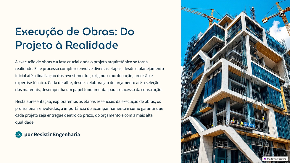 1_Execucao-de-Obras-Do-Projeto-a-Realidade