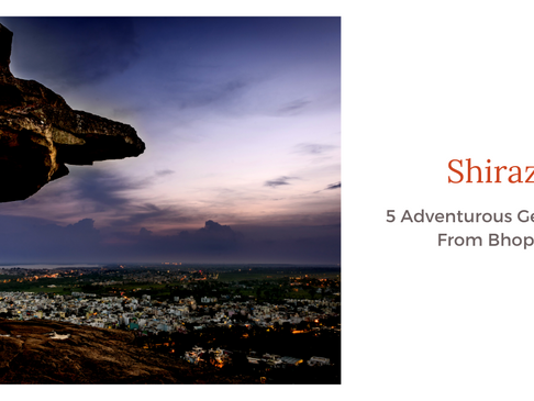 5 Adventurous Getaways In Bhopal