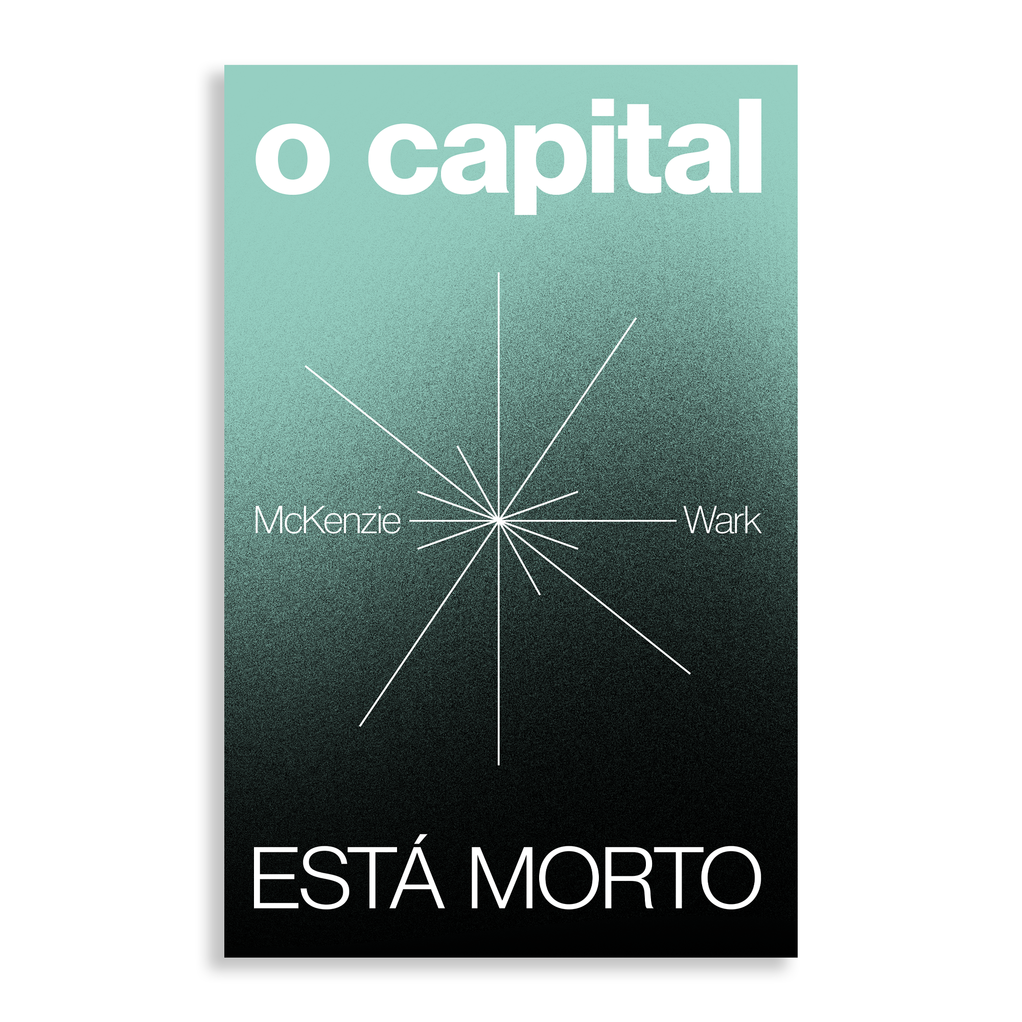 capital is dead is this something worse by mckenzie wark capital is dead is this something worse by mckenzie wark