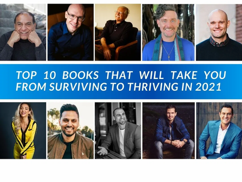 "Top 10 Books That Will Take You From Surviving To Thriving in 2021" Thrive Global