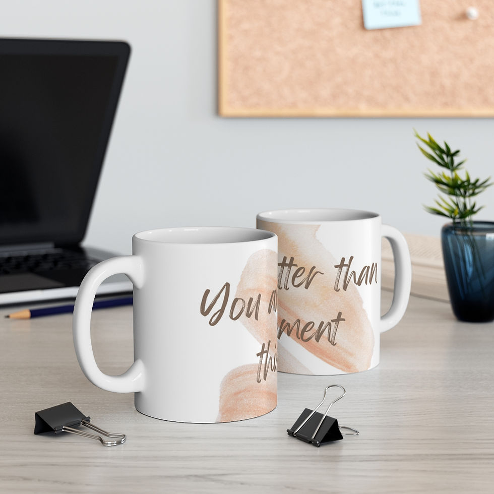 Thumbnail: Ceramic Mug 11oz-You Are Better Than This Moment' mug