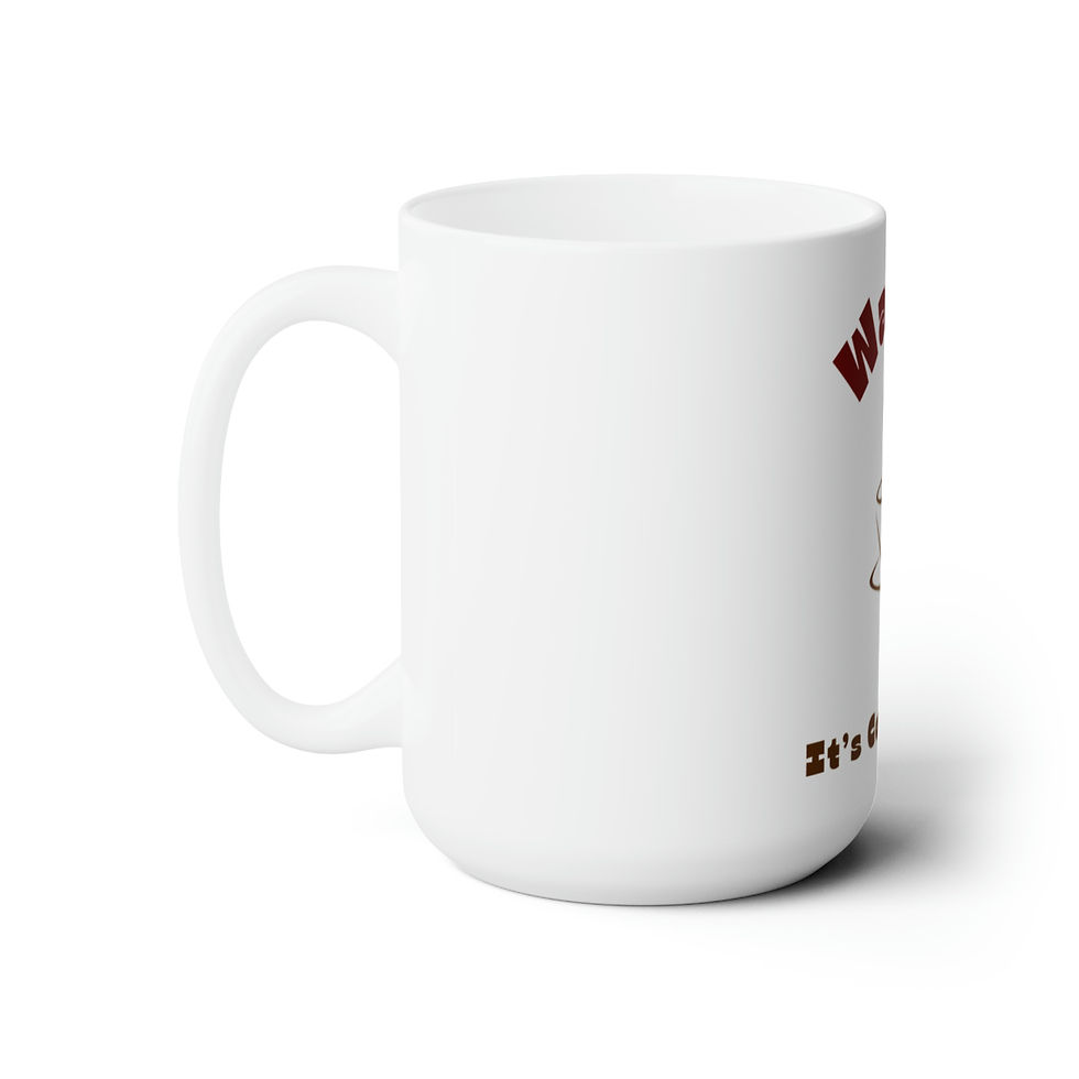 Thumbnail: Wait... It's Coffee Time' Ceramic Mug 15oz