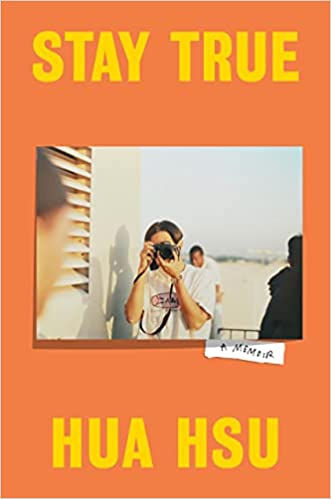 stay true by hua hsu | book review