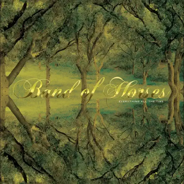 BAND OF HORSES | EVERYTHING ALL THE TIME (20TH ANNIVERSARY EDITION)