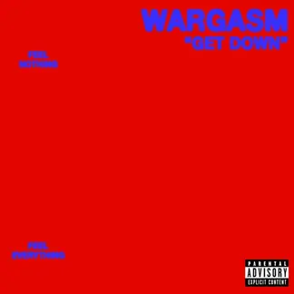 WARGASM (UK) | GET DOWN – SINGLE