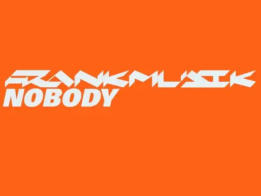 FRANKMUSIK | NOBODY