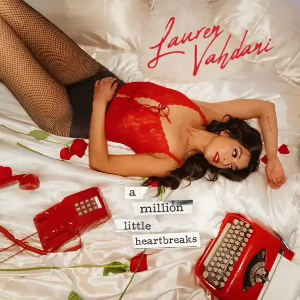 LAUREN VAHDANI | A MILLION LITTLE HEARTBREAKS